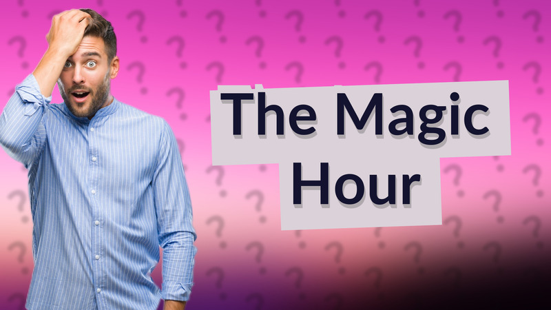 The Magic Hour
