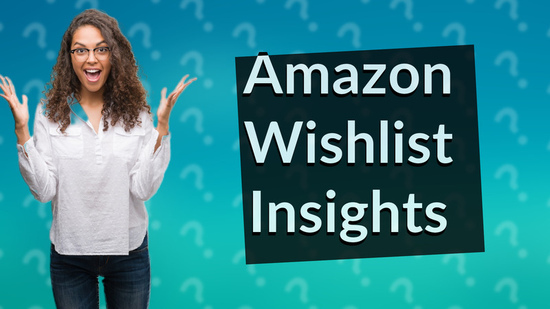 Amazon Wishlist Insights