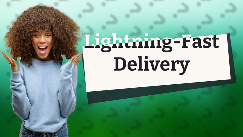 Lightning-Fast Delivery