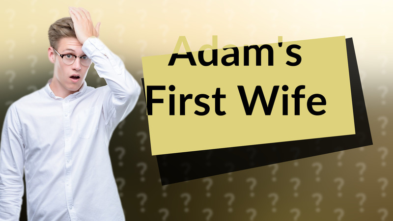 Adam's First Wife