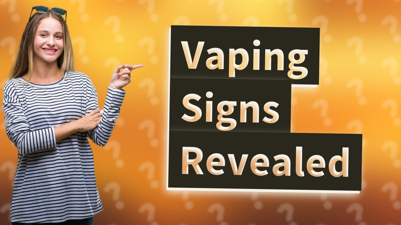 Vaping Signs Revealed