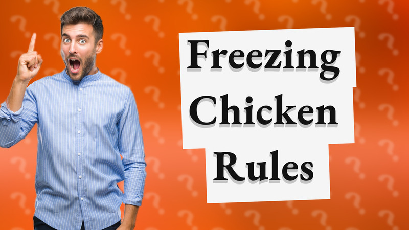 Freezing Chicken Rules