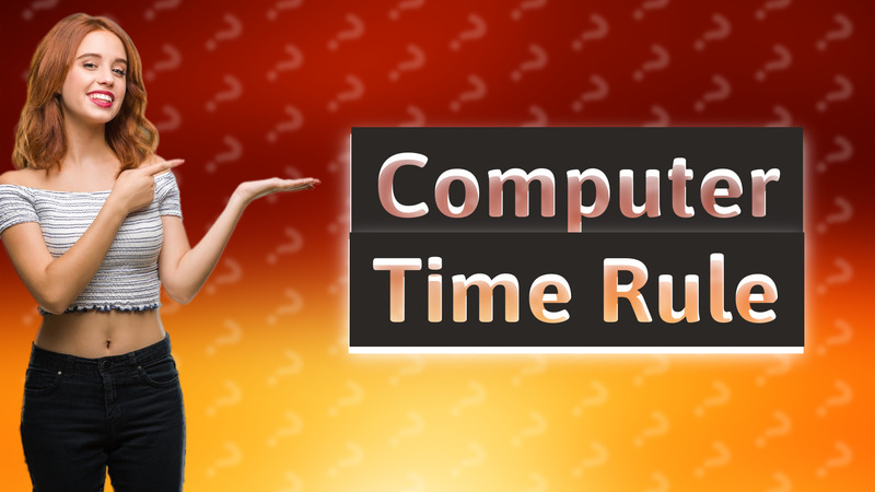 Computer Time Rule