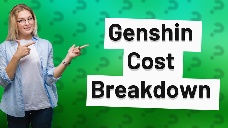Genshin Cost Breakdown