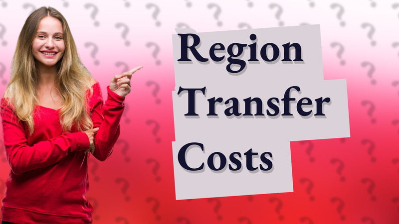 Region Transfer Costs