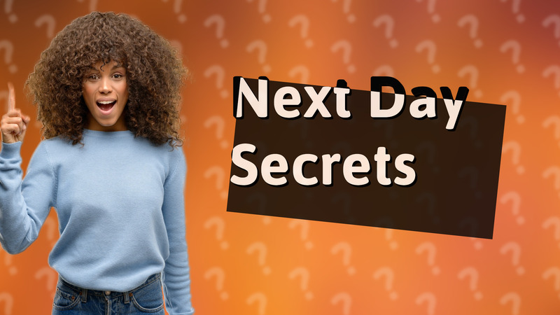 Next Day Secrets