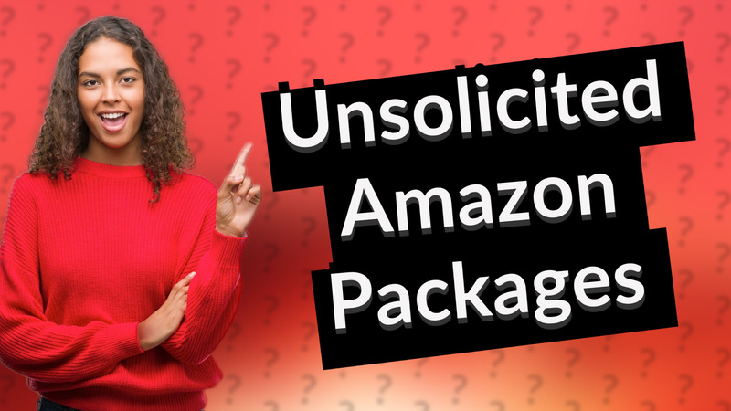 Unsolicited Amazon Packages