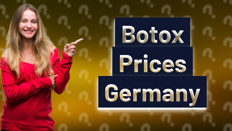 Botox Prices Germany