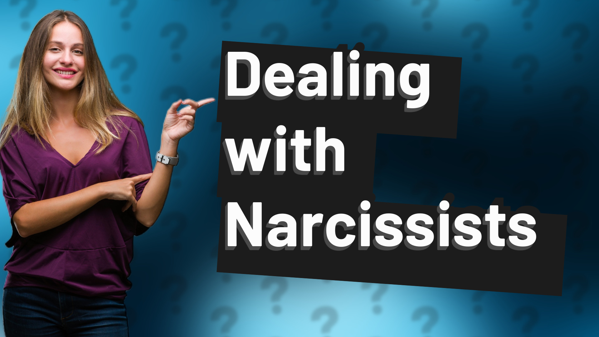 Dealing with Narcissists