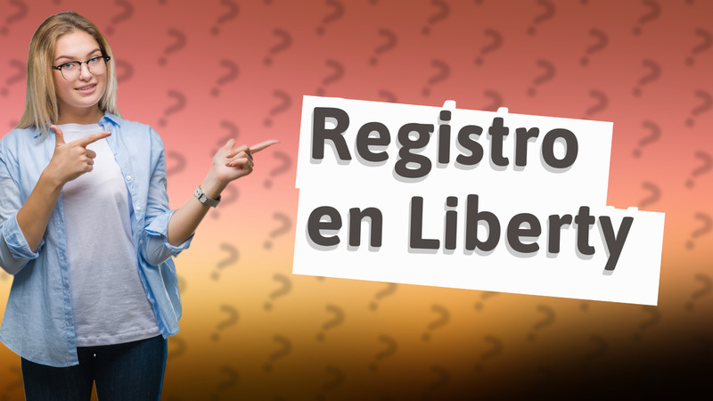 Registro en Liberty