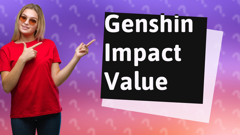 Genshin Impact Value