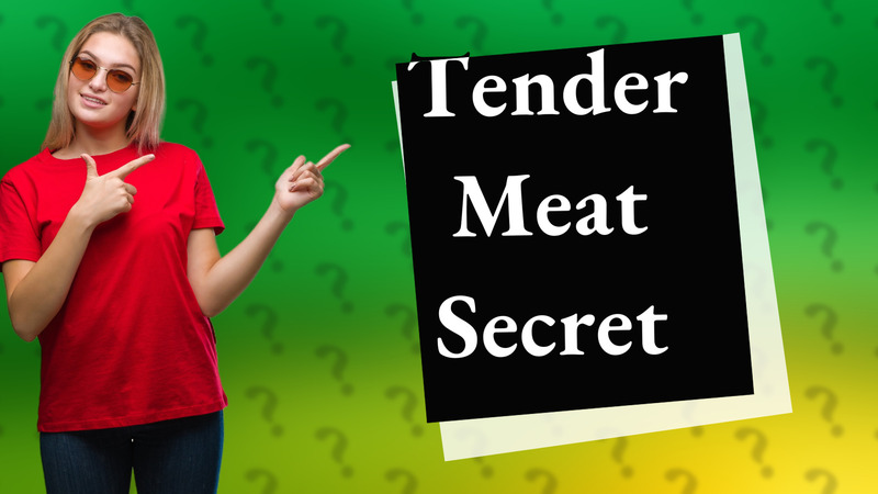 Tender Meat Secret