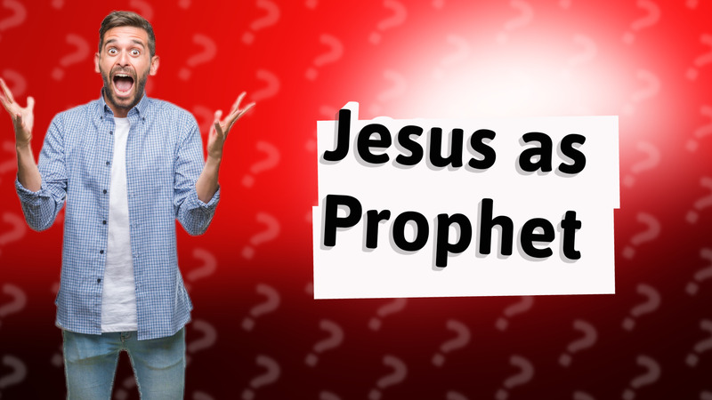Jesus as Prophet