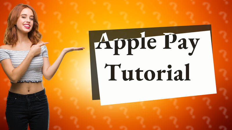 Apple Pay Tutorial