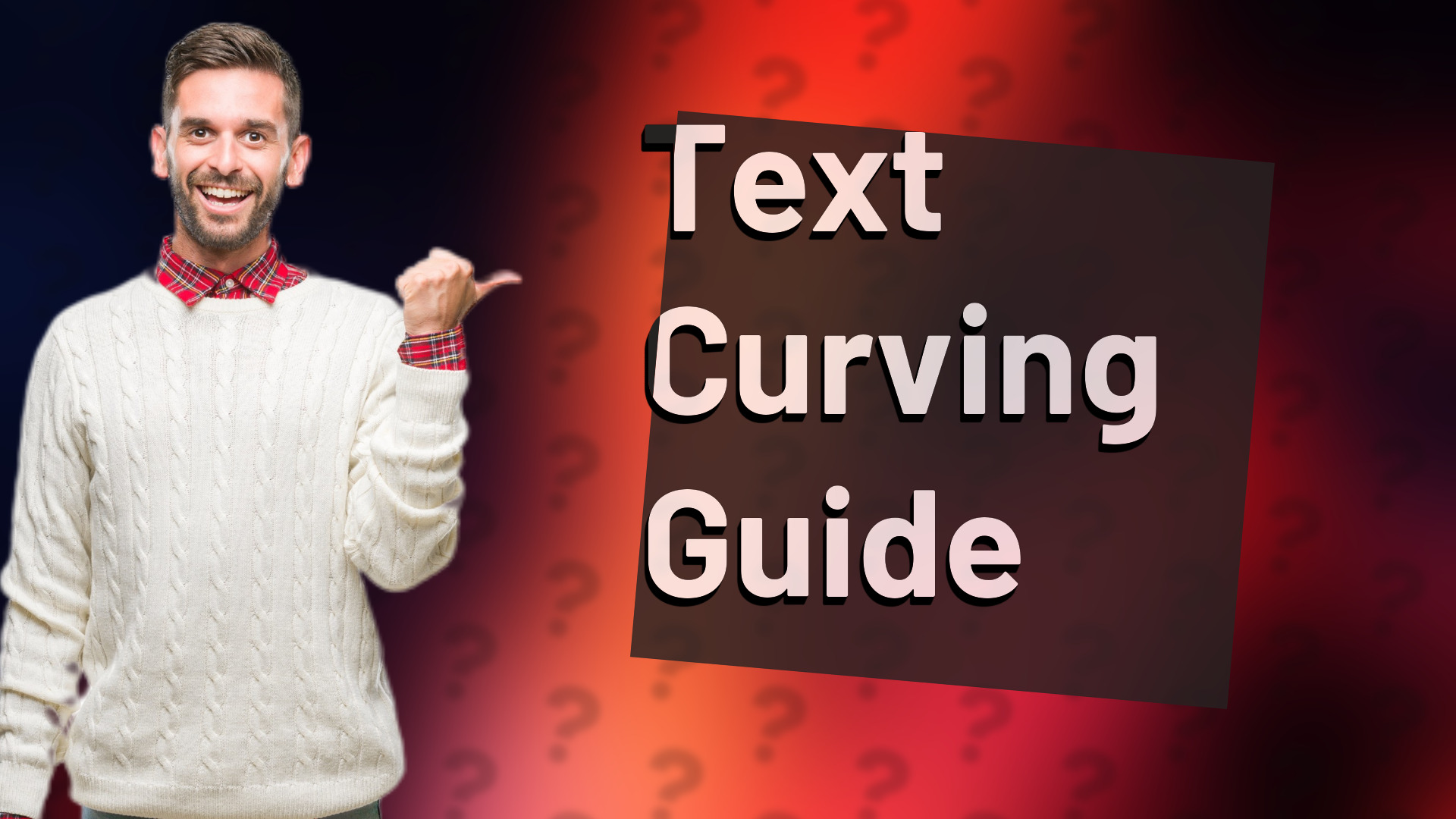 Text Curving Guide