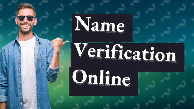 Name Verification Online