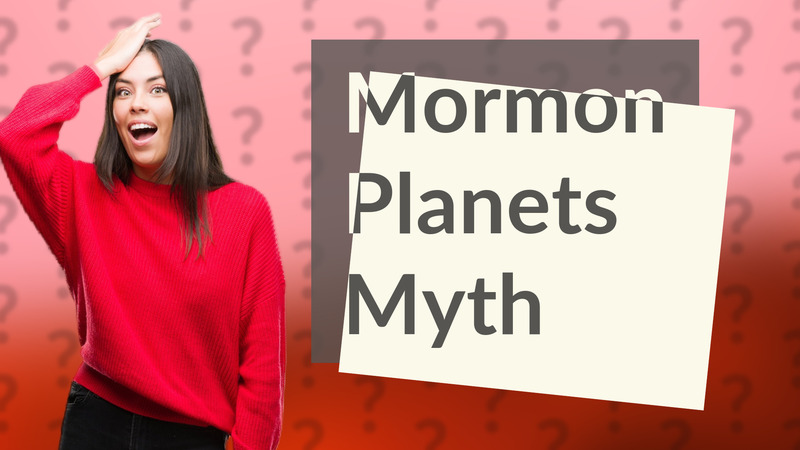 Mormon Planets Myth