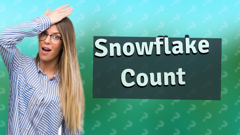 Snowflake Count