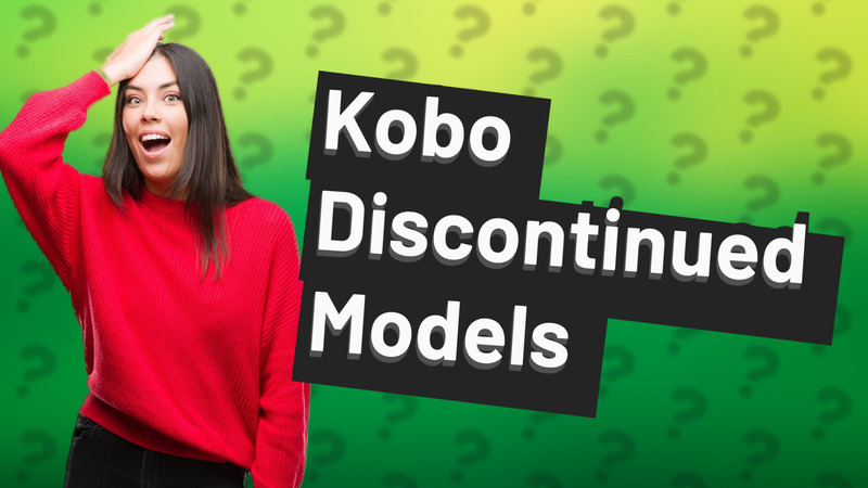 Kobo Discontinued Models