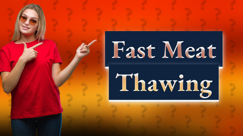 Fast Meat Thawing