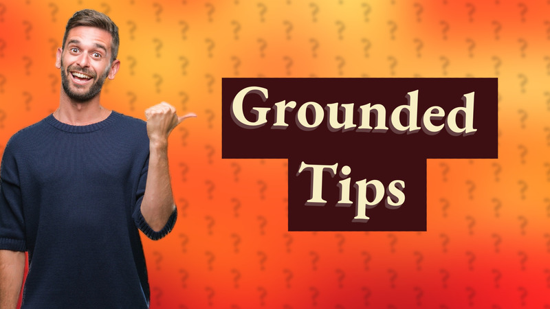 Grounded Tips