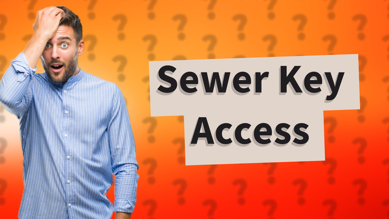 Sewer Key Access