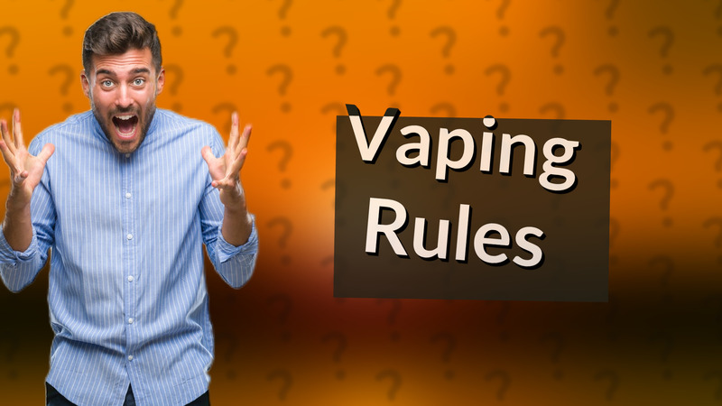 Vaping Rules
