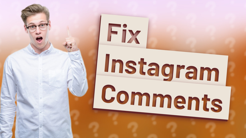 Fix Instagram Comments