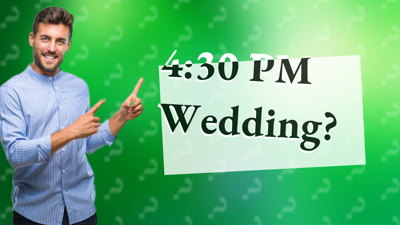 4:30 PM Wedding?