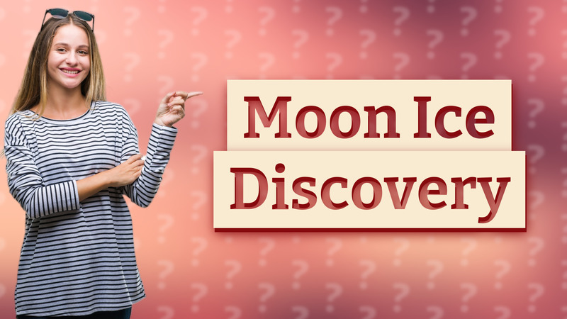 Moon Ice Discovery