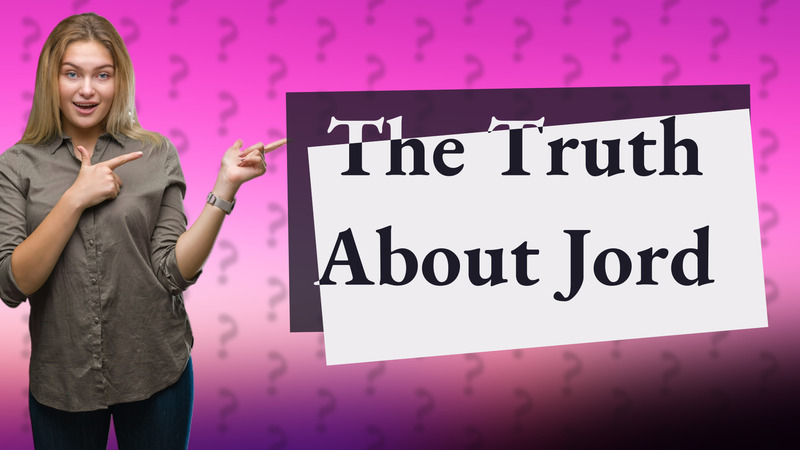 The Truth About Jord