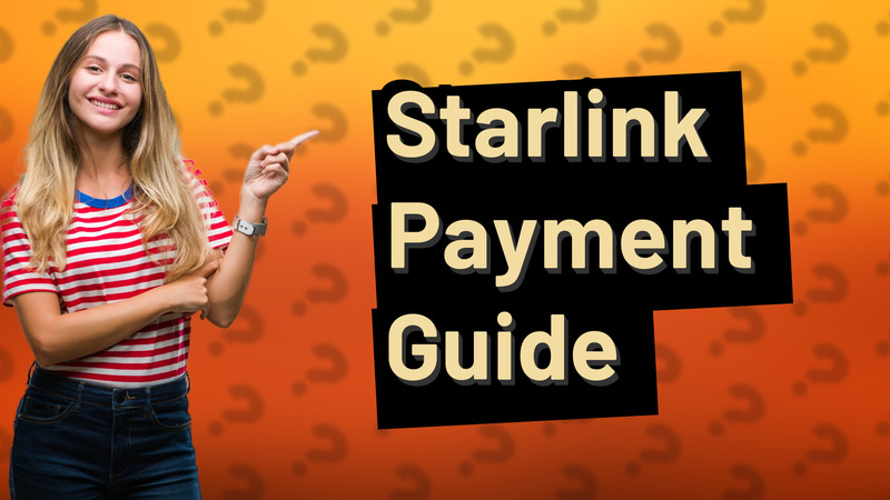 Starlink Payment Guide