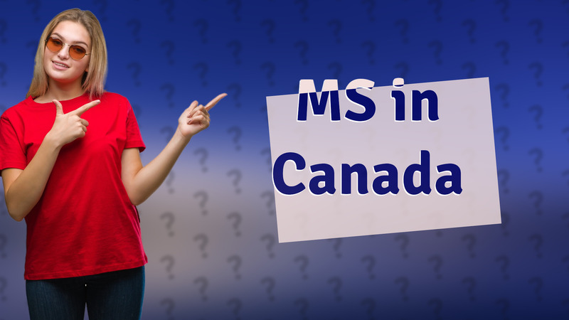 MS in Canada