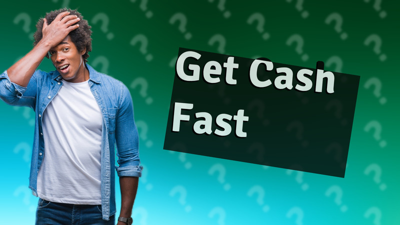 Get Cash Fast