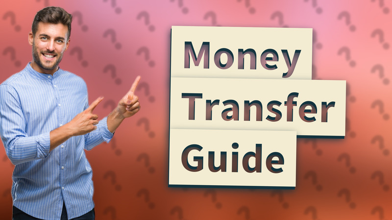 Money Transfer Guide