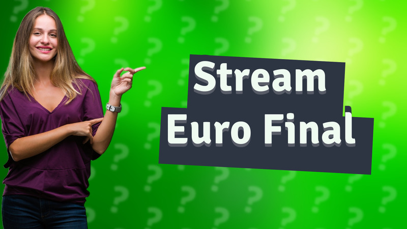 Stream Euro Final