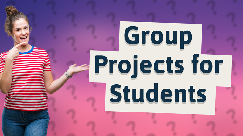 Group Projects for Students