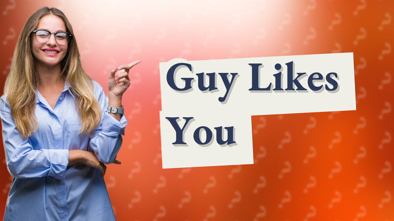 Guy Likes You