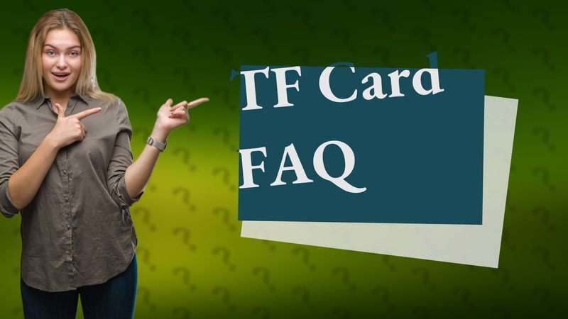 TF Card FAQ