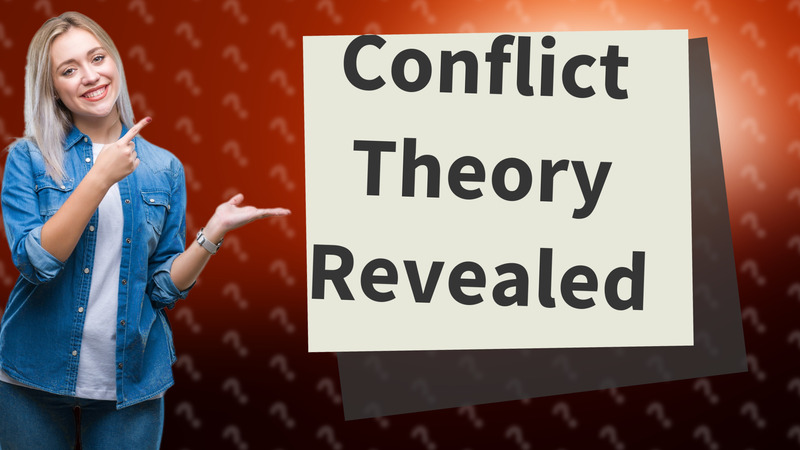 Conflict Theory Revealed