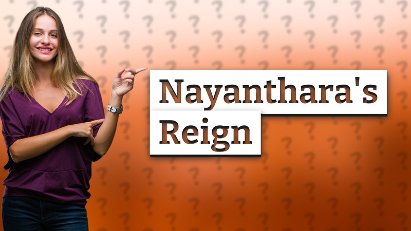 Nayanthara's Reign