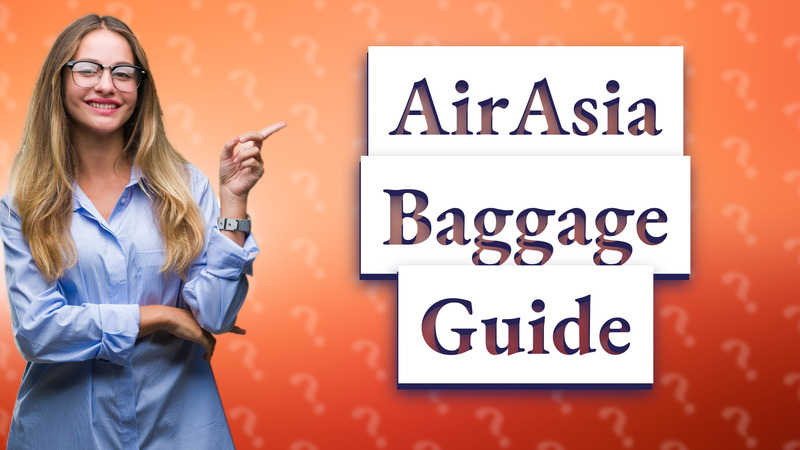 AirAsia Baggage Guide