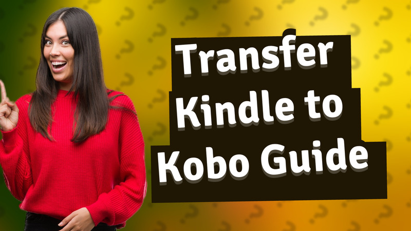 Transfer Kindle to Kobo Guide