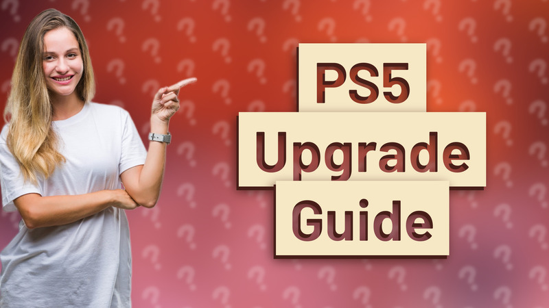 PS5 Upgrade Guide