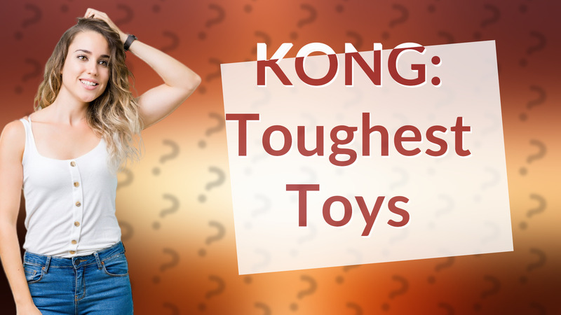 KONG: Toughest Toys