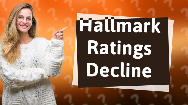 Hallmark Ratings Decline
