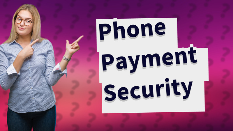 Phone Payment Security