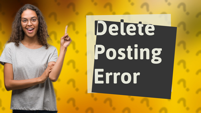 Delete Posting Error