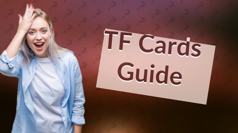 TF Cards Guide