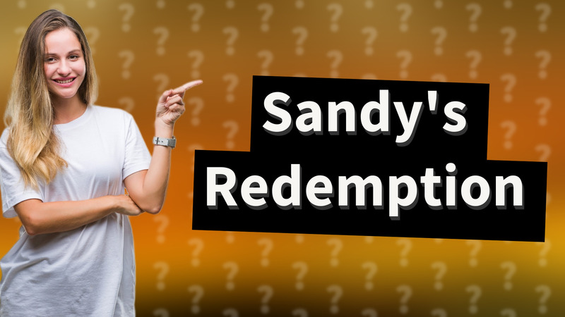 Sandy's Redemption